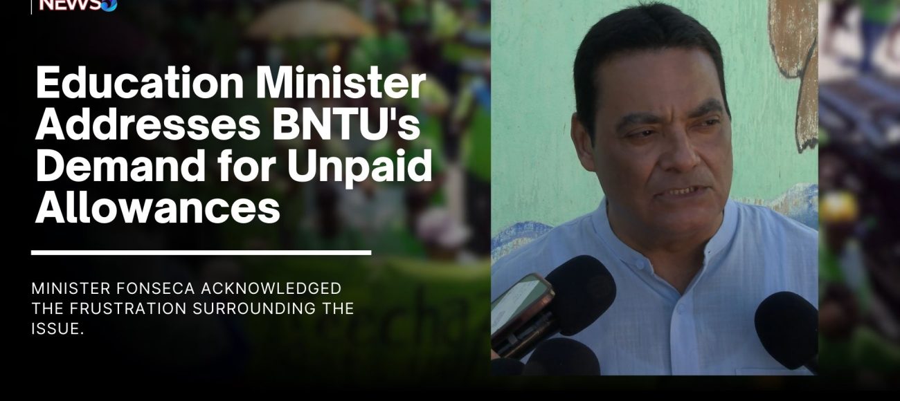 Education Minister Addresses BNTU's Demand for Unpaid Allowances