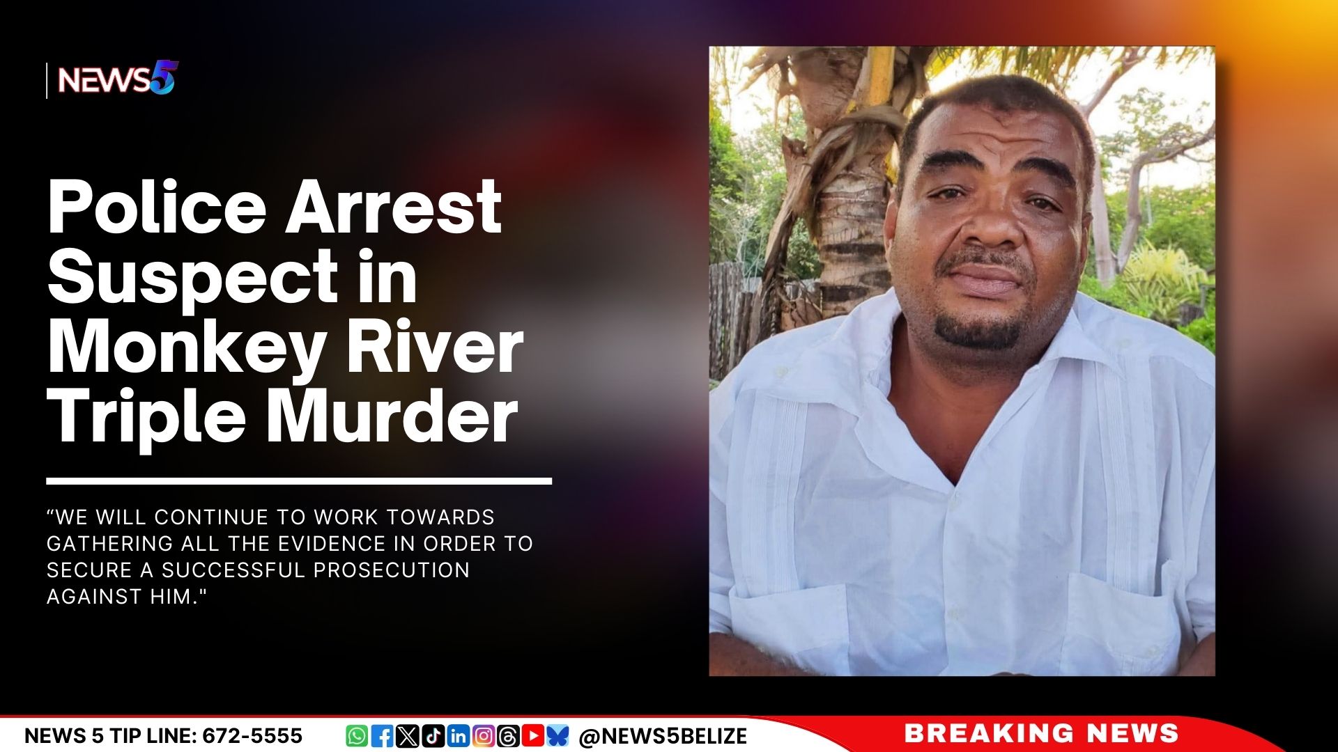 Police Arrest Suspect in Monkey River Triple Murder