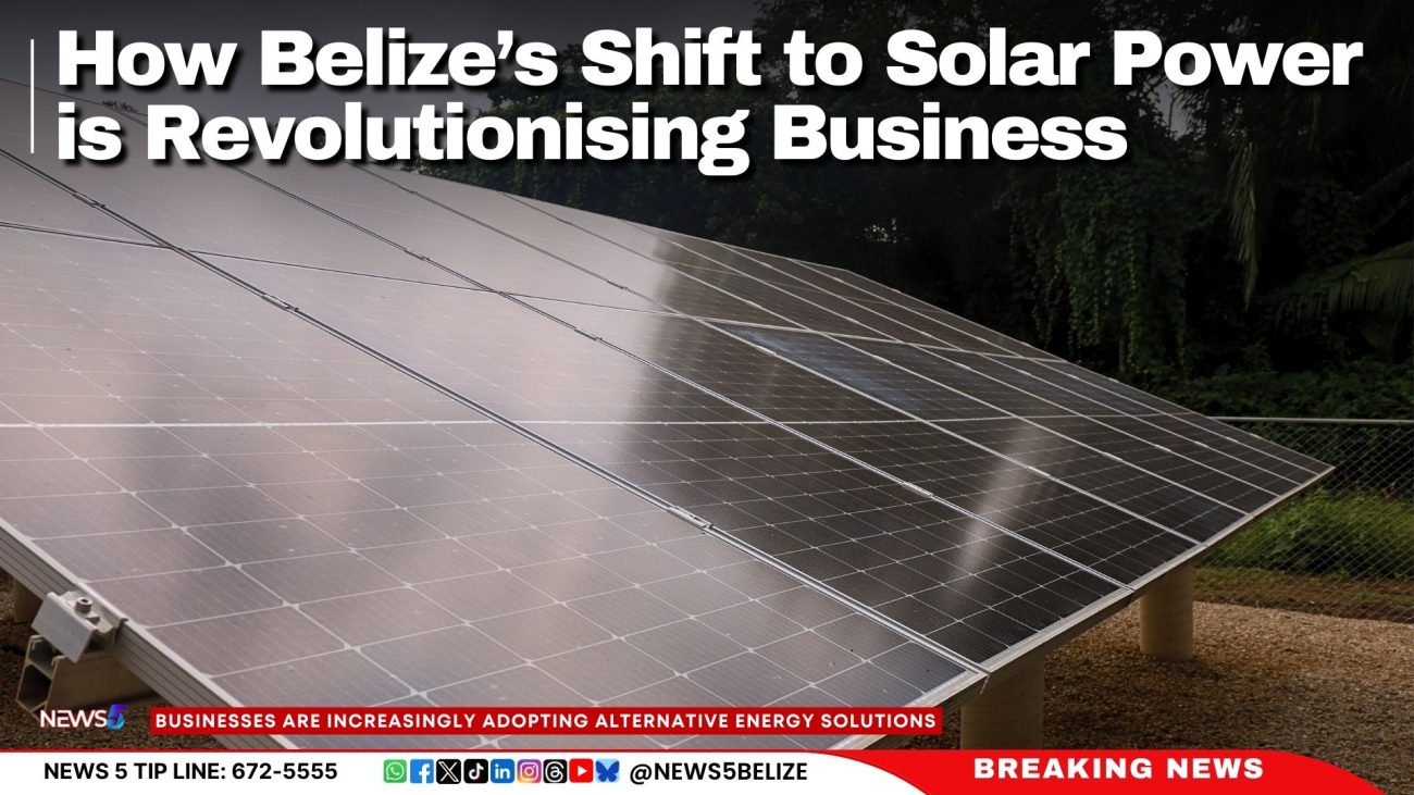 How Belize’s Shift to Solar Power is Revolutionising Business