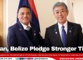 Japan, Belize Pledge Stronger Ties