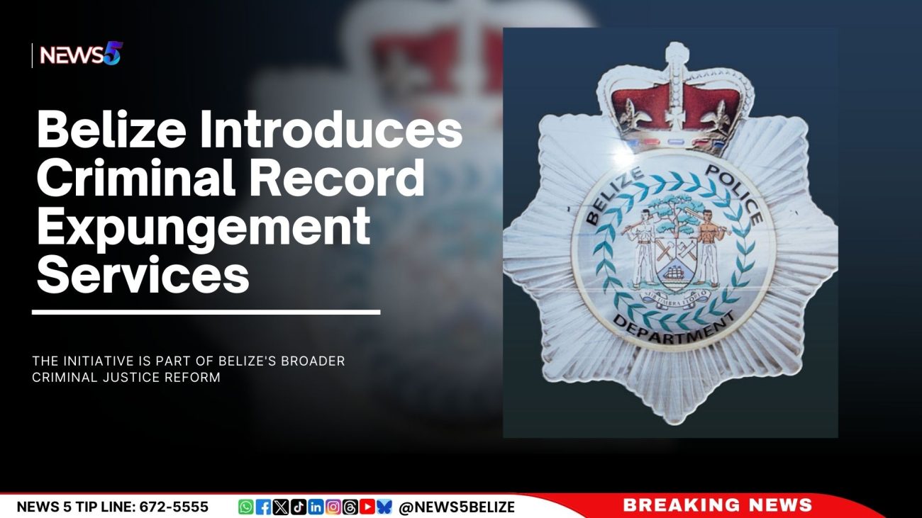 Belize Introduces Criminal Record Expungement Services