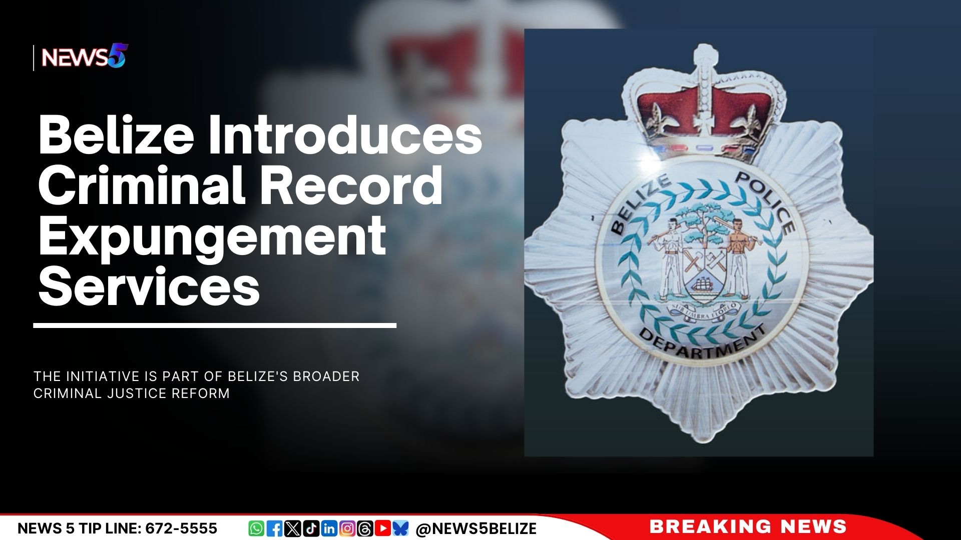 Belize Introduces Criminal Record Expungement Services