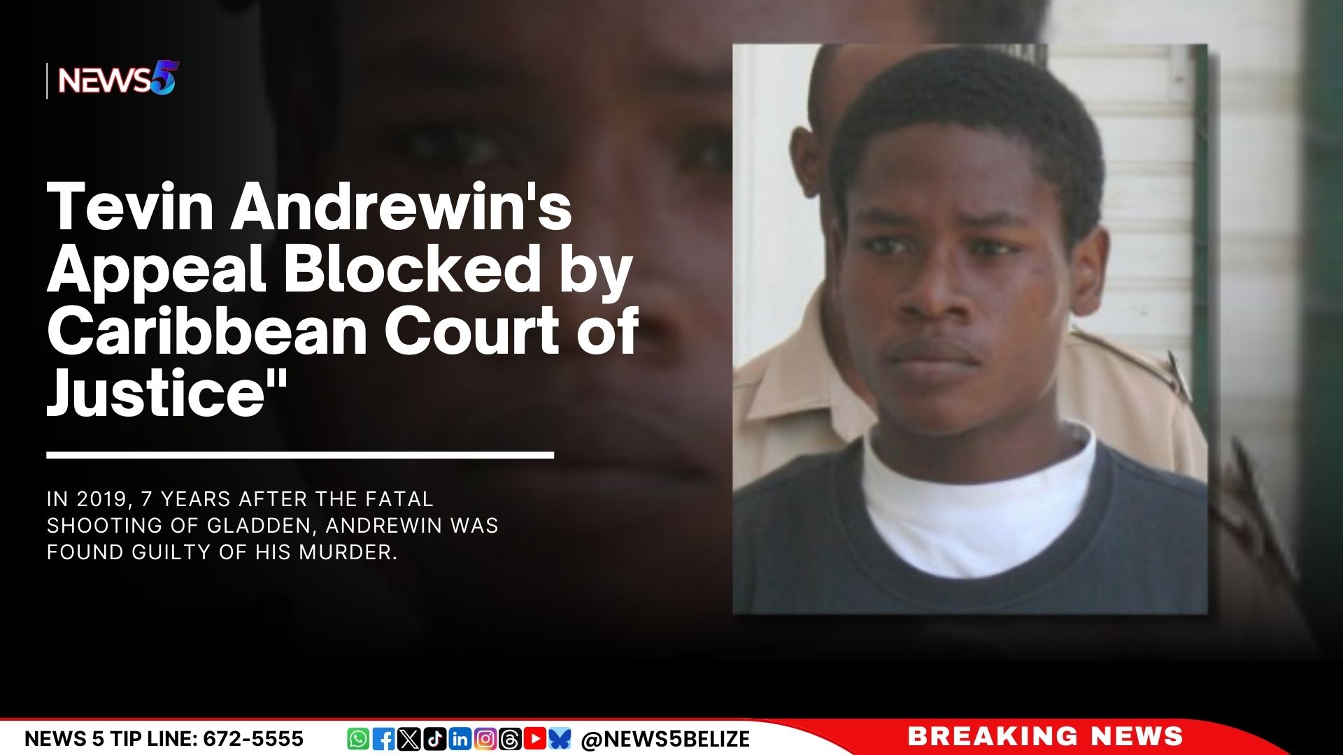 Tevin Andrewin's Appeal Blocked by Caribbean Court of Justice