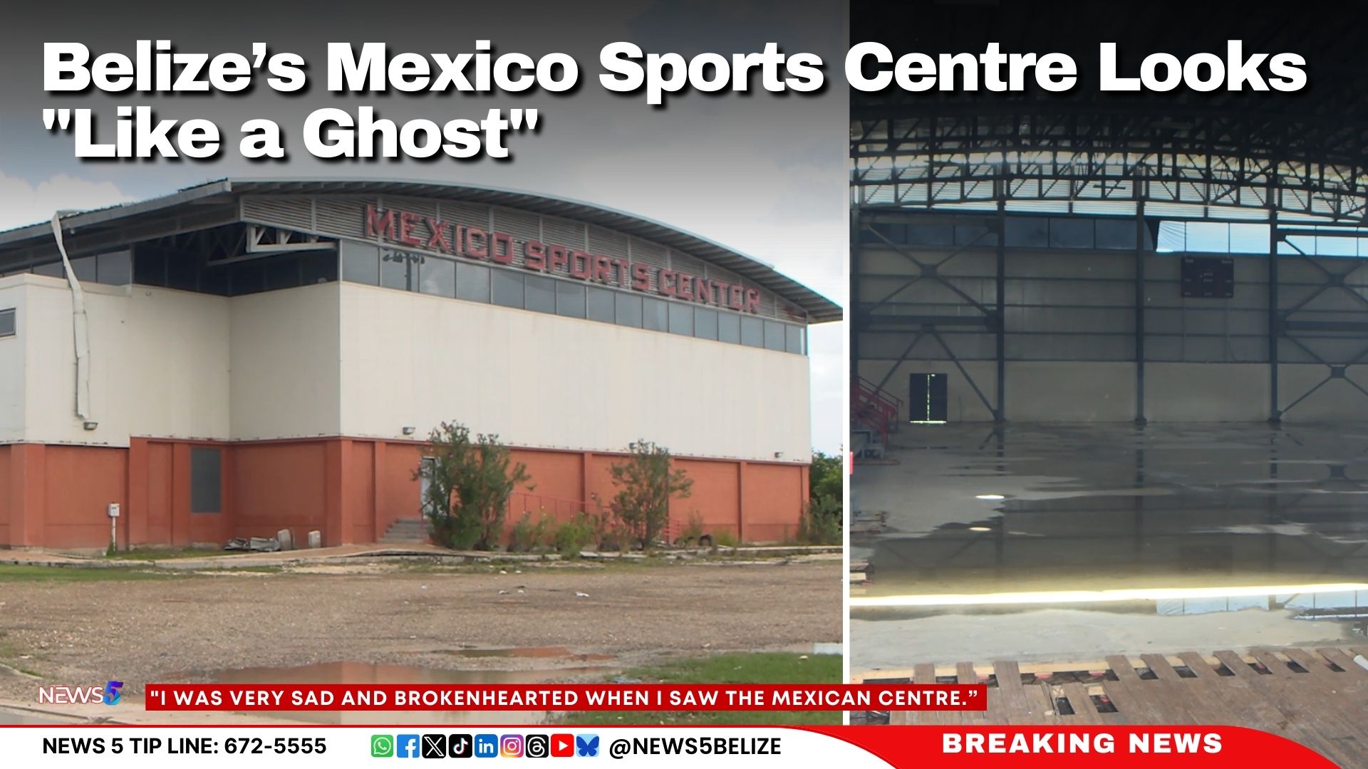 Belize’s Mexico Sports Centre Looks "Like a Ghost"