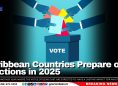 Caribbean Countries Prepare of Elections in 2025