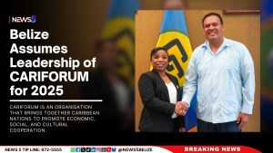 Belize Assumes Leadership of CARIFORUM for 2025