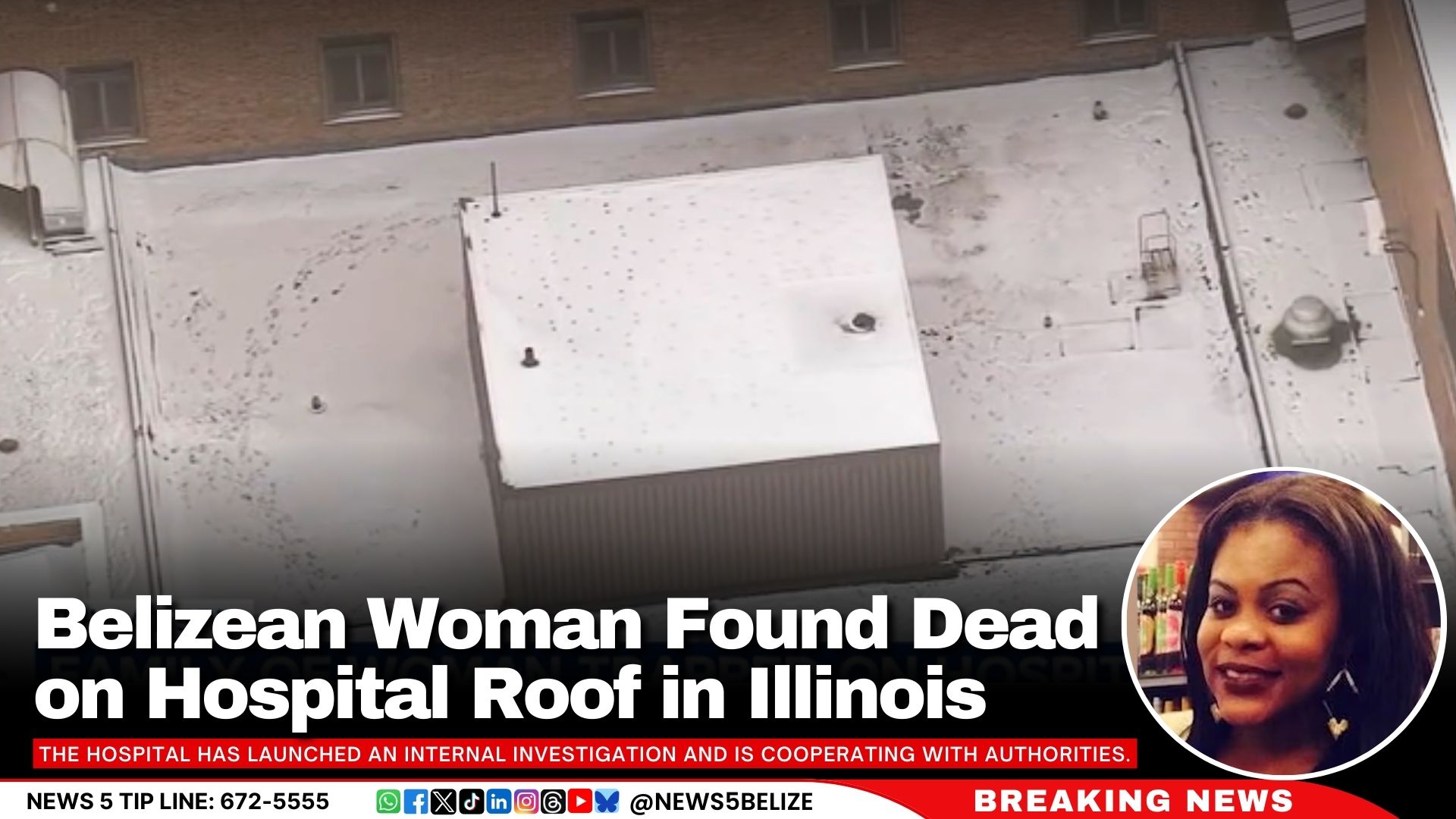 Belizean Woman Found Dead on Hospital Roof in Illinois