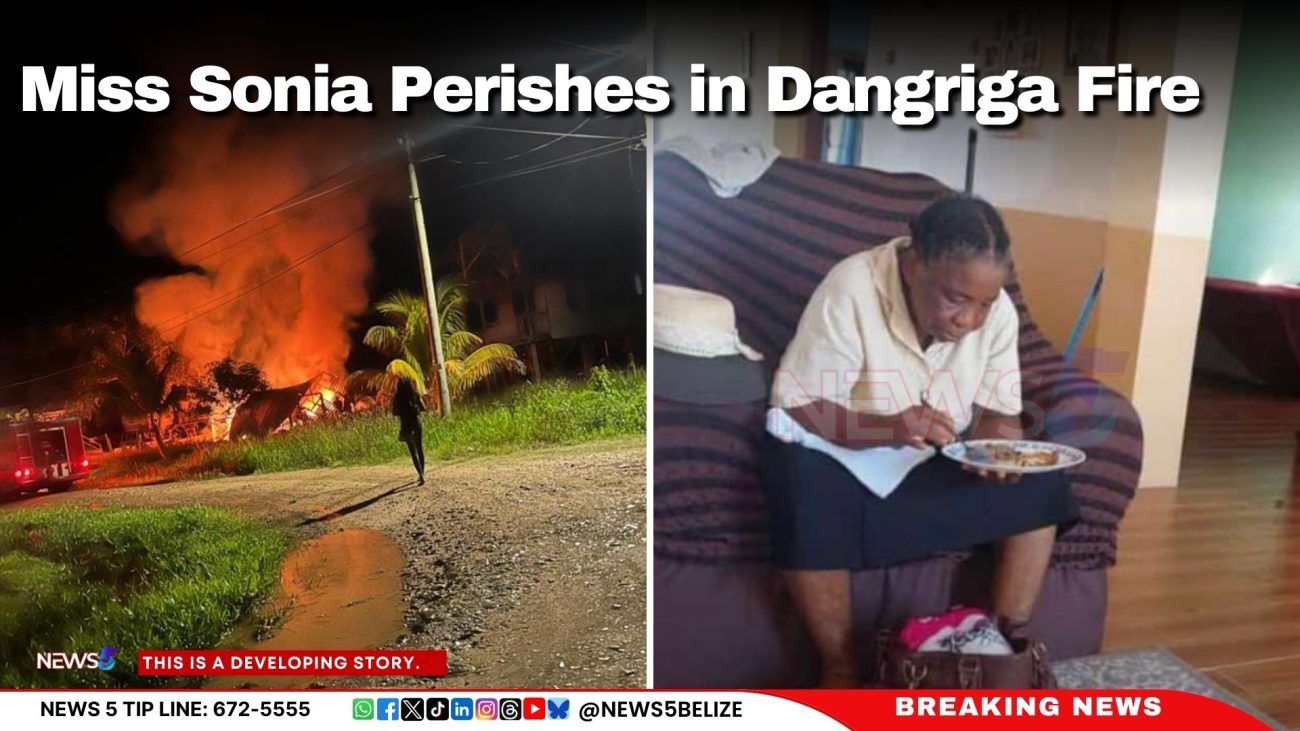 Miss Sonia Perishes in Dangriga Fire