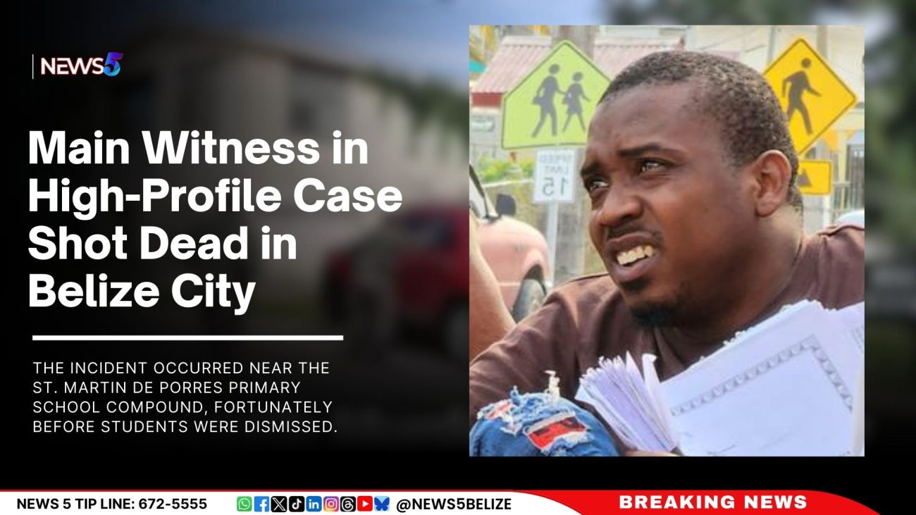 Main Witness in High-Profile Case Shot Dead in Belize City