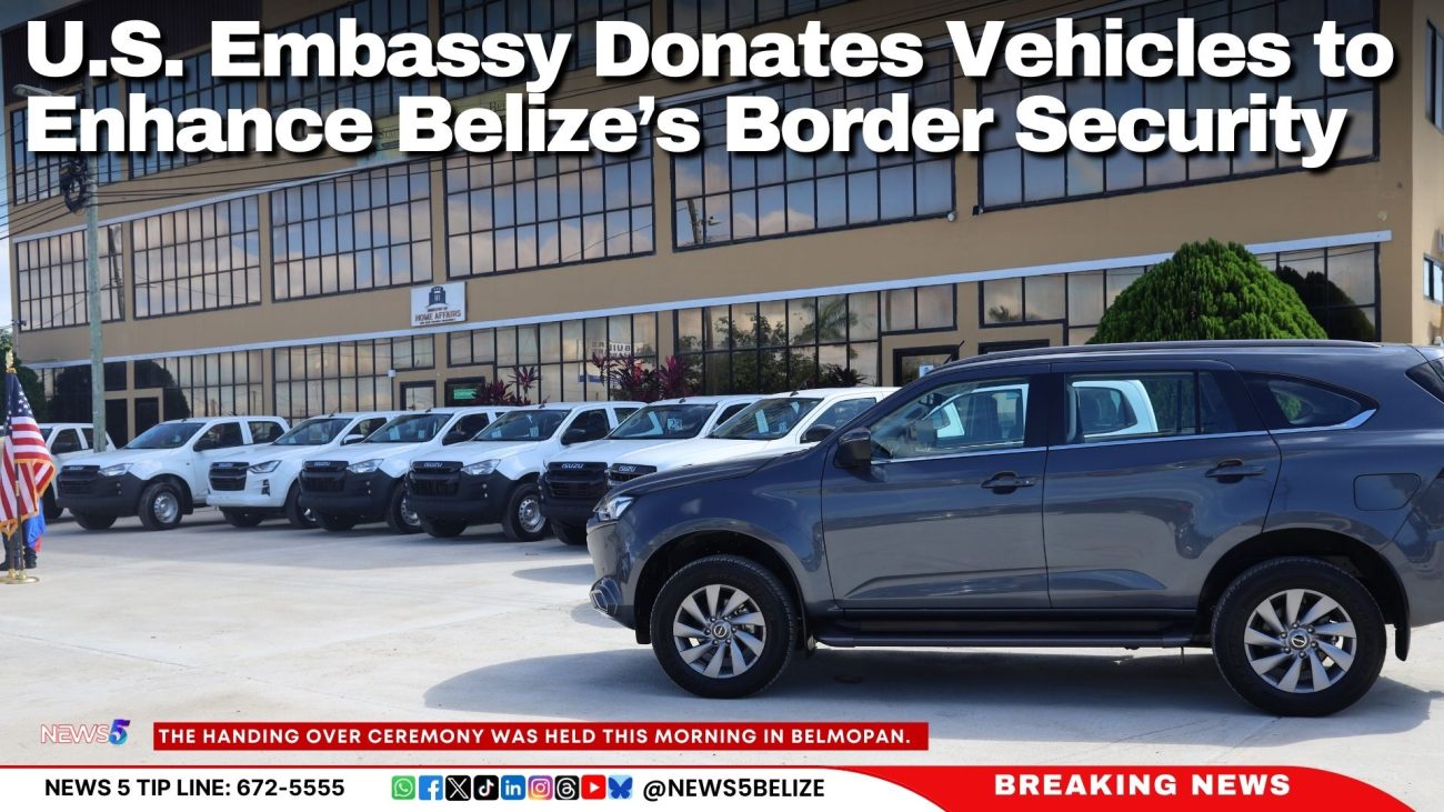 U.S. Embassy Donates Vehicles to Enhance Belize’s Border Security