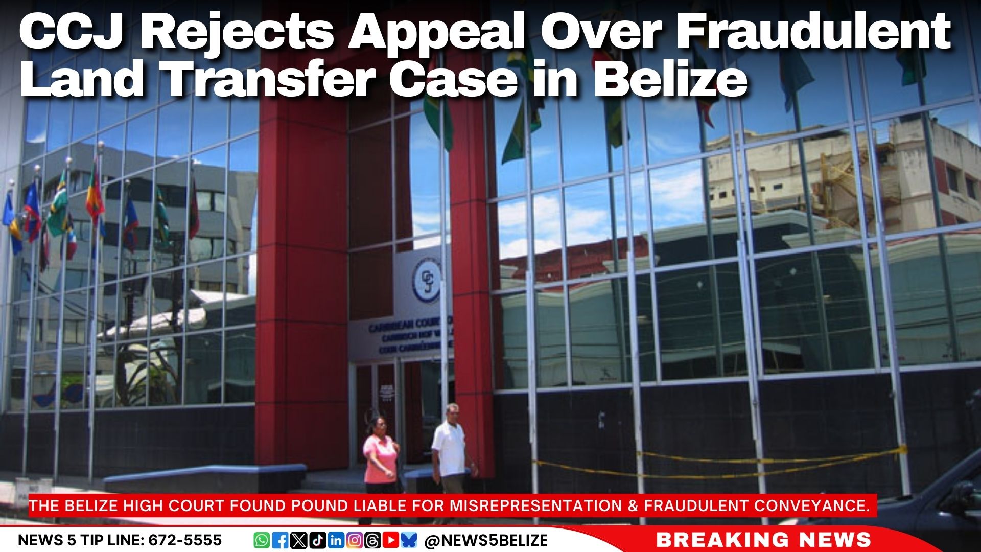 CCJ Rejects Appeal Over Fraudulent Land Transfer Case in Belize