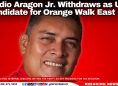 Elodio Aragon Jr. Withdraws as UDP Candidate for Orange Walk East