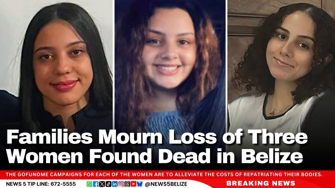 Families Mourn Loss of Three Women Found Dead in Belize