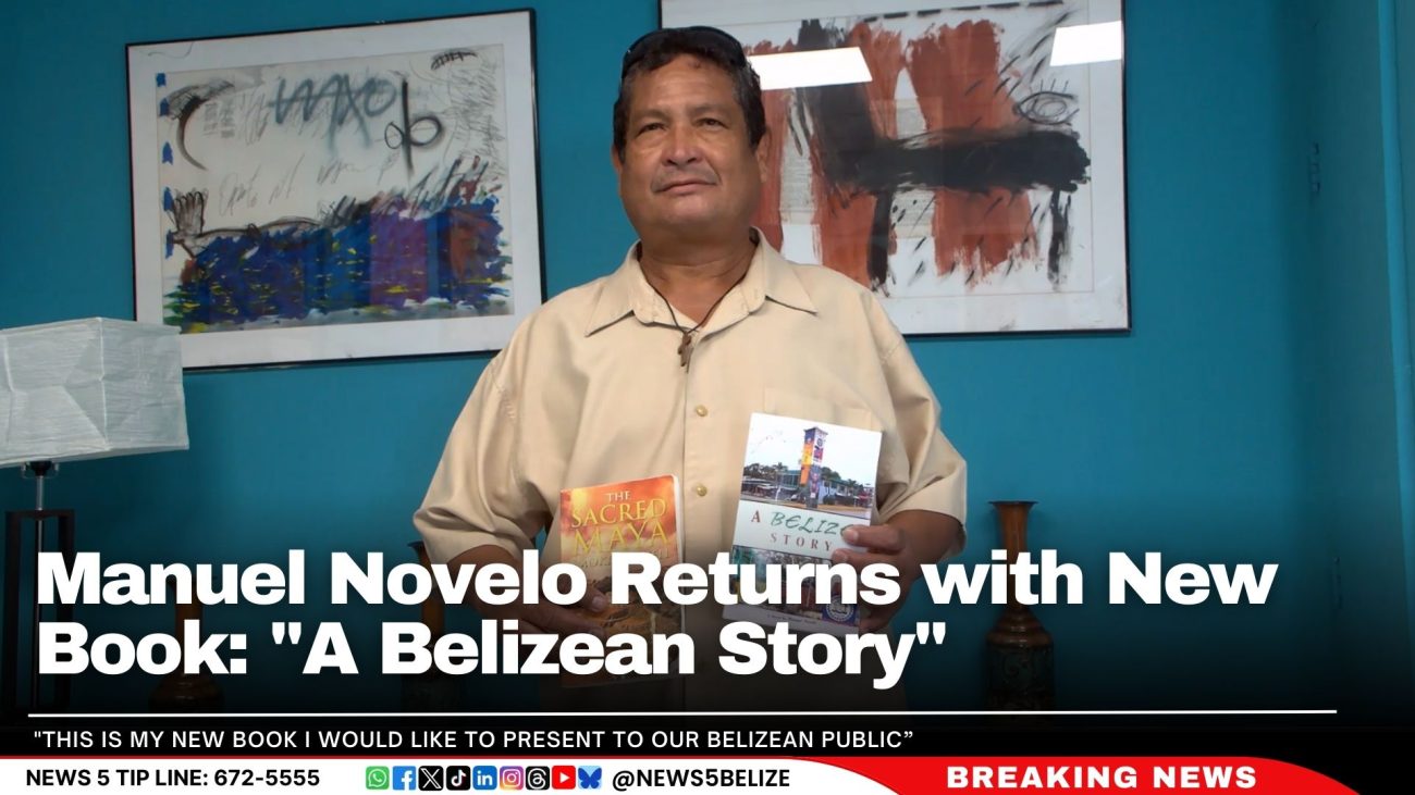 Manuel Novelo Returns with New Book: "A Belizean Story"