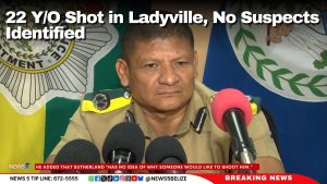 22 Y/O Shot in Ladyville, No Suspects Identified