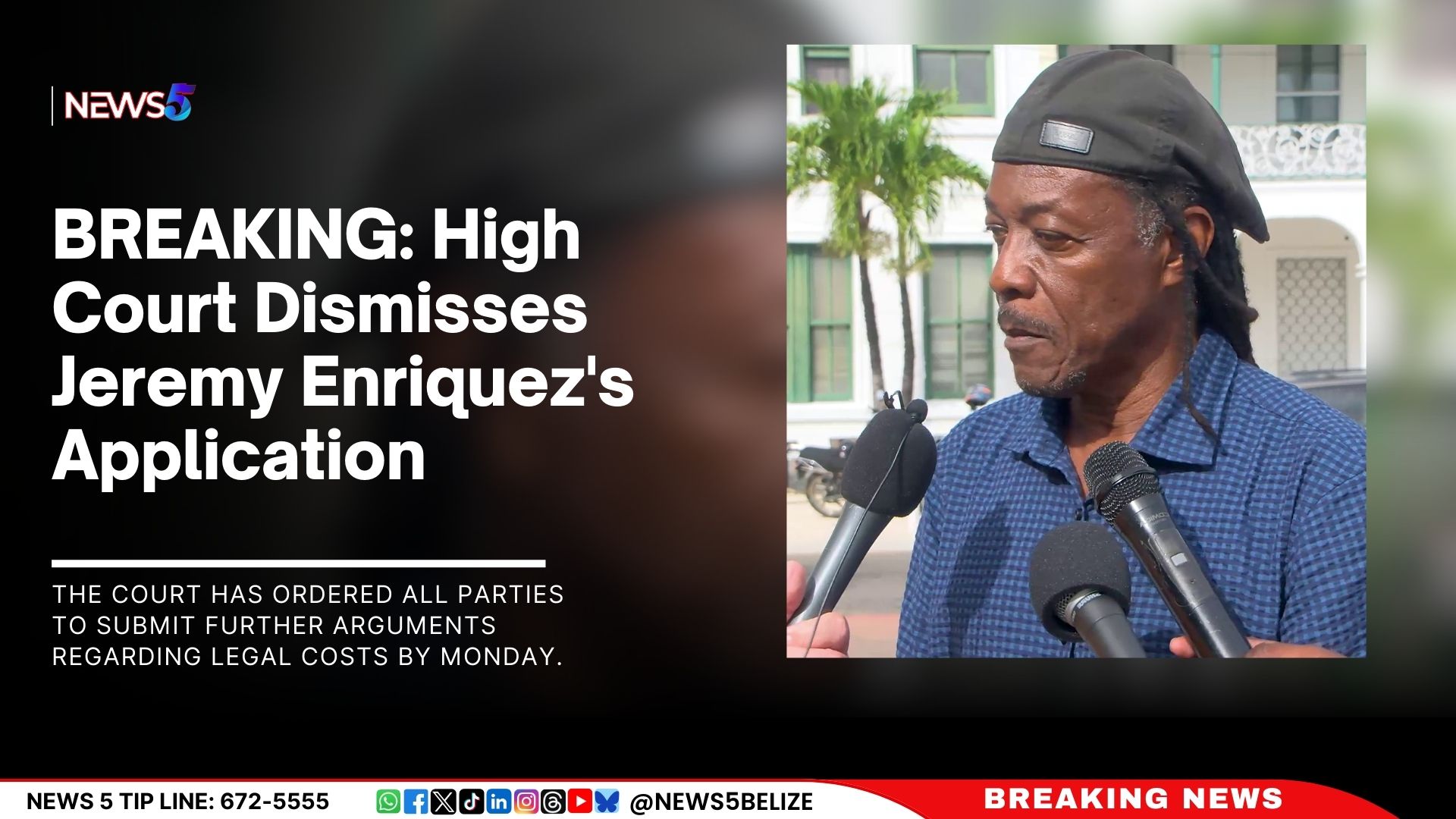 BREAKING: High Court Dismisses Jeremy Enriquez's Application