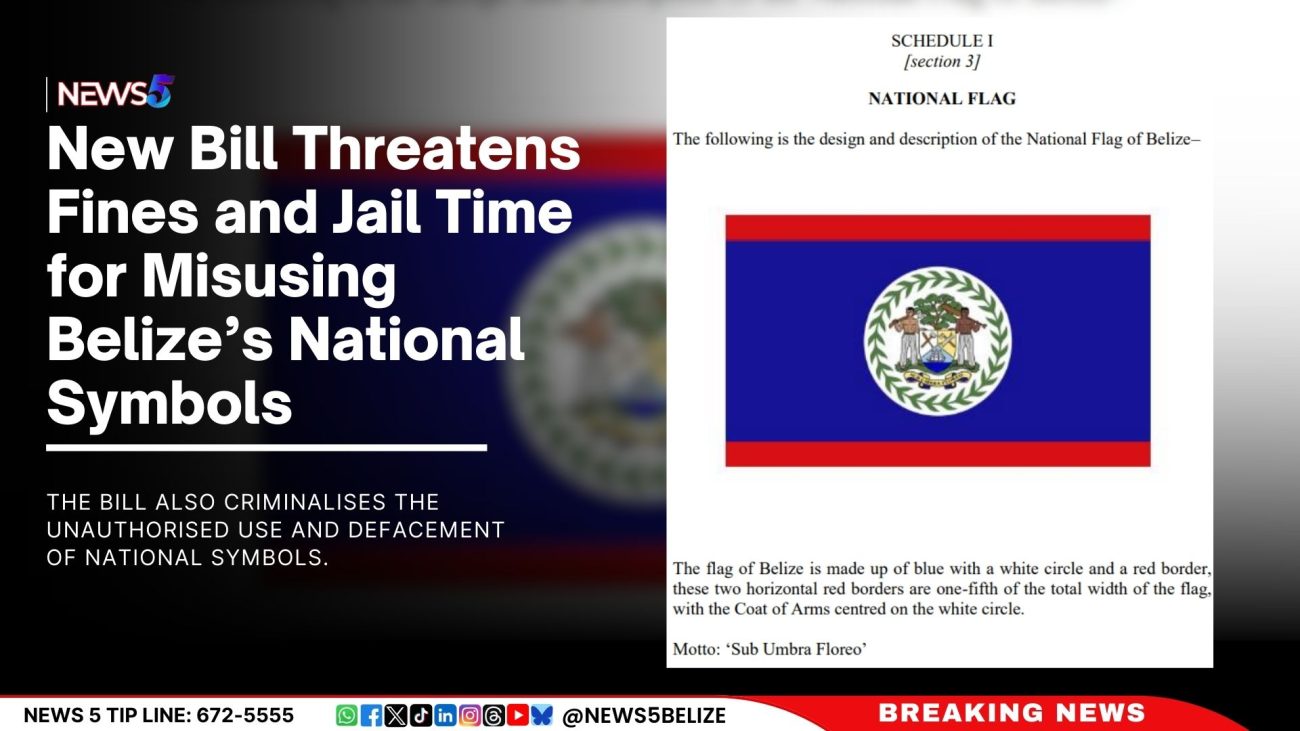 New Bill Threatens Fines and Jail Time for Misusing Belize’s National Symbols