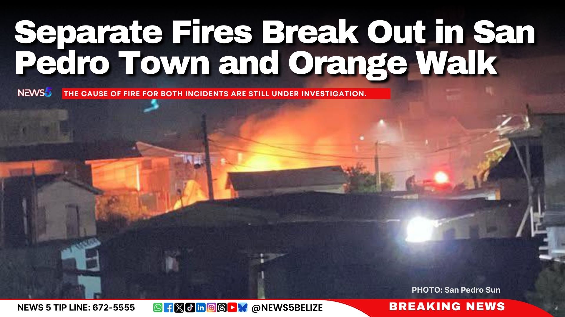 Separate Fires Break Out in San Pedro Town and Orange Walk