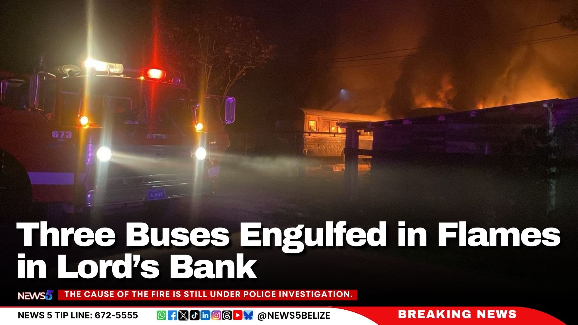 Three Buses Engulfed in Flames in Lord’s Bank