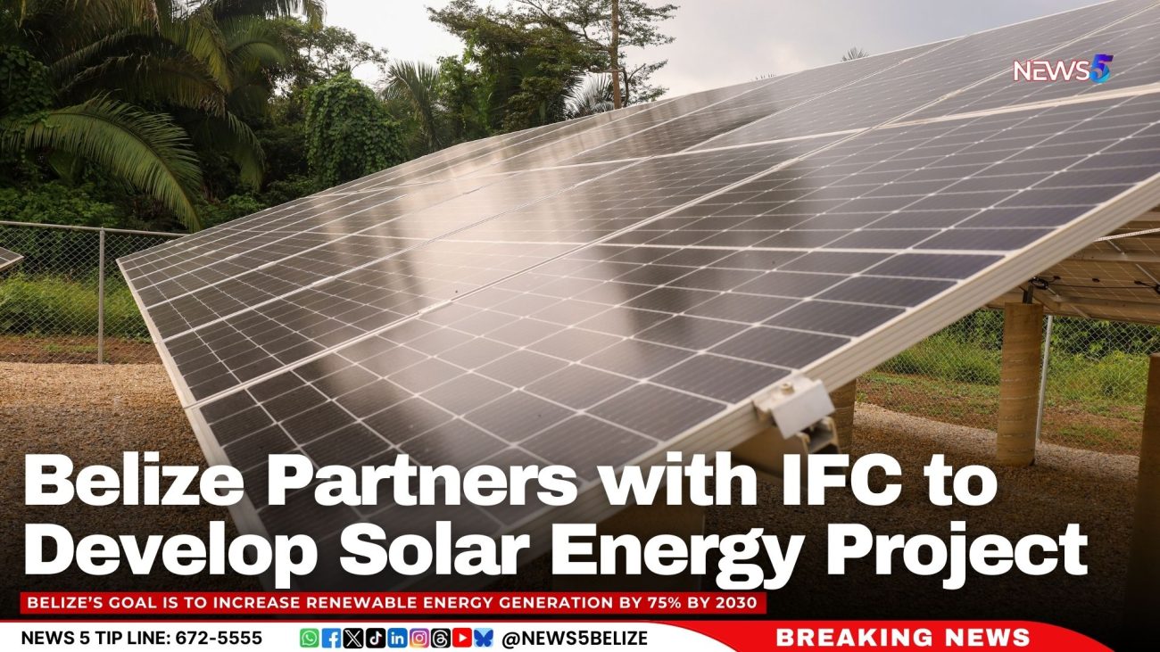 Belize Partners with IFC to Develop Solar Energy Project