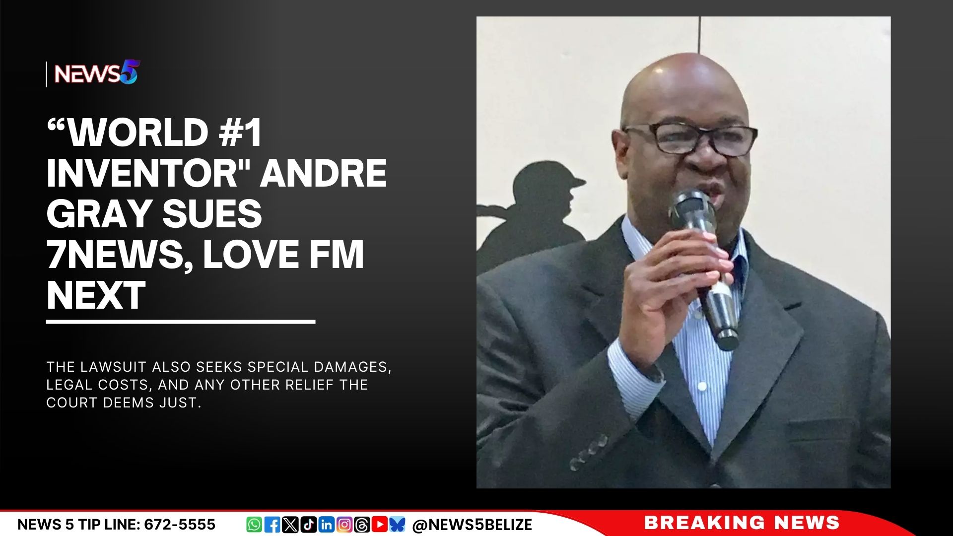 “World #1 Inventor" Andre Gray Sues 7News, Love FM Next