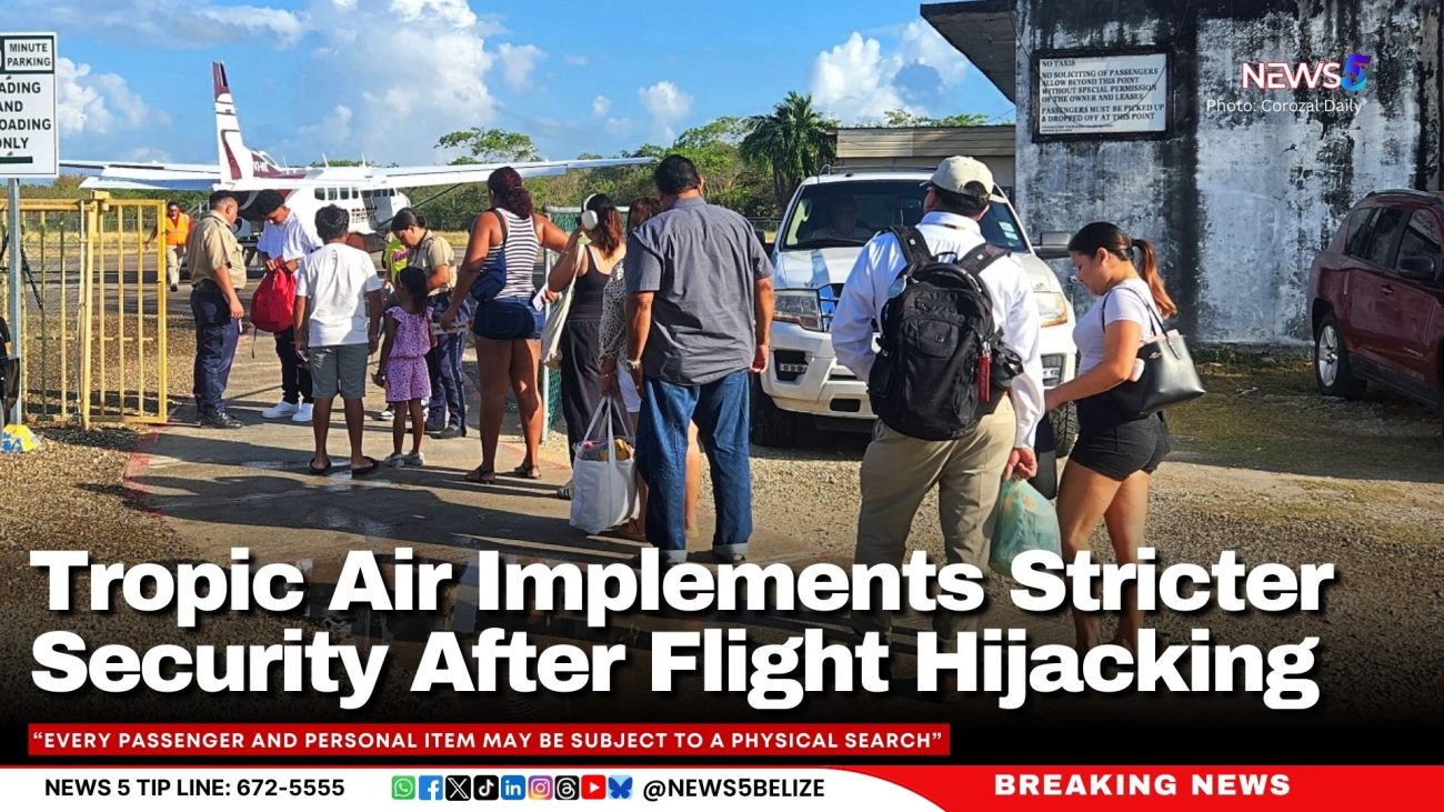 Tropic Air Implements Stricter Security After Flight Hijacking
