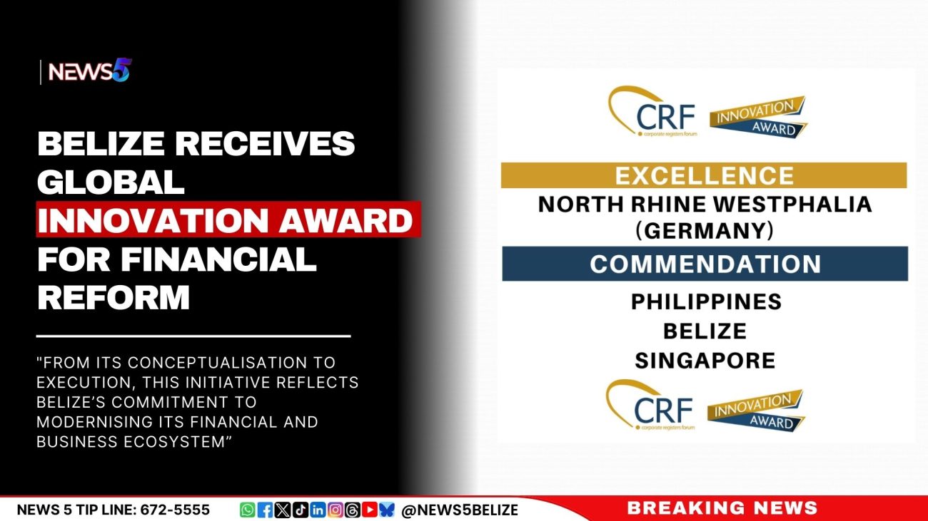 Belize Receives Global Innovation Award for Financial Reform