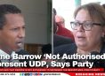Shyne Barrow ‘Not Authorised’ to Represent UDP, Says Party