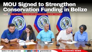 MOU Signed to Strengthen Conservation Funding in Belize