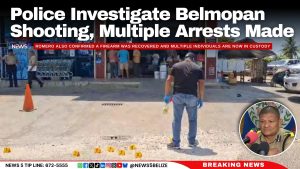 Police Investigate Belmopan Shooting, Multiple Arrests Made