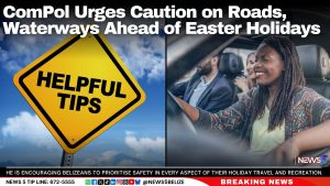ComPol Urges Caution on Roads, Waterways Ahead of Easter Holidays