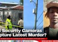 Did Security Cameras Capture Latest Murder? 