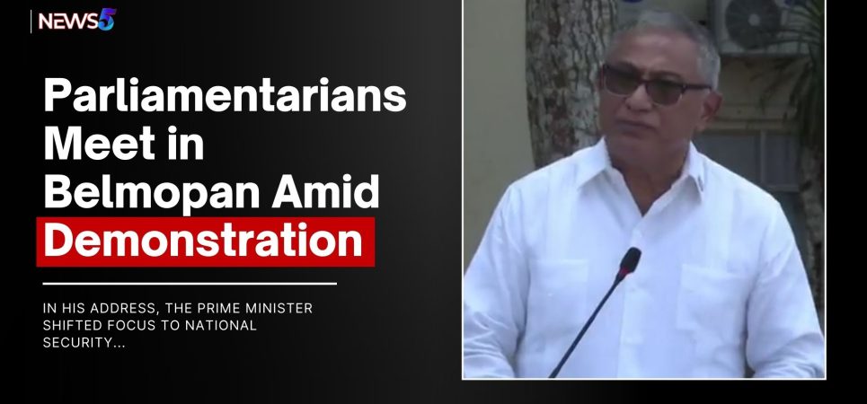 Parliamentarians Meet in Belmopan Amid Demonstration