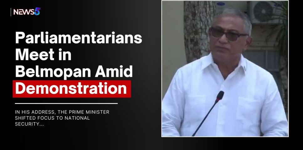 Parliamentarians Meet in Belmopan Amid Demonstration