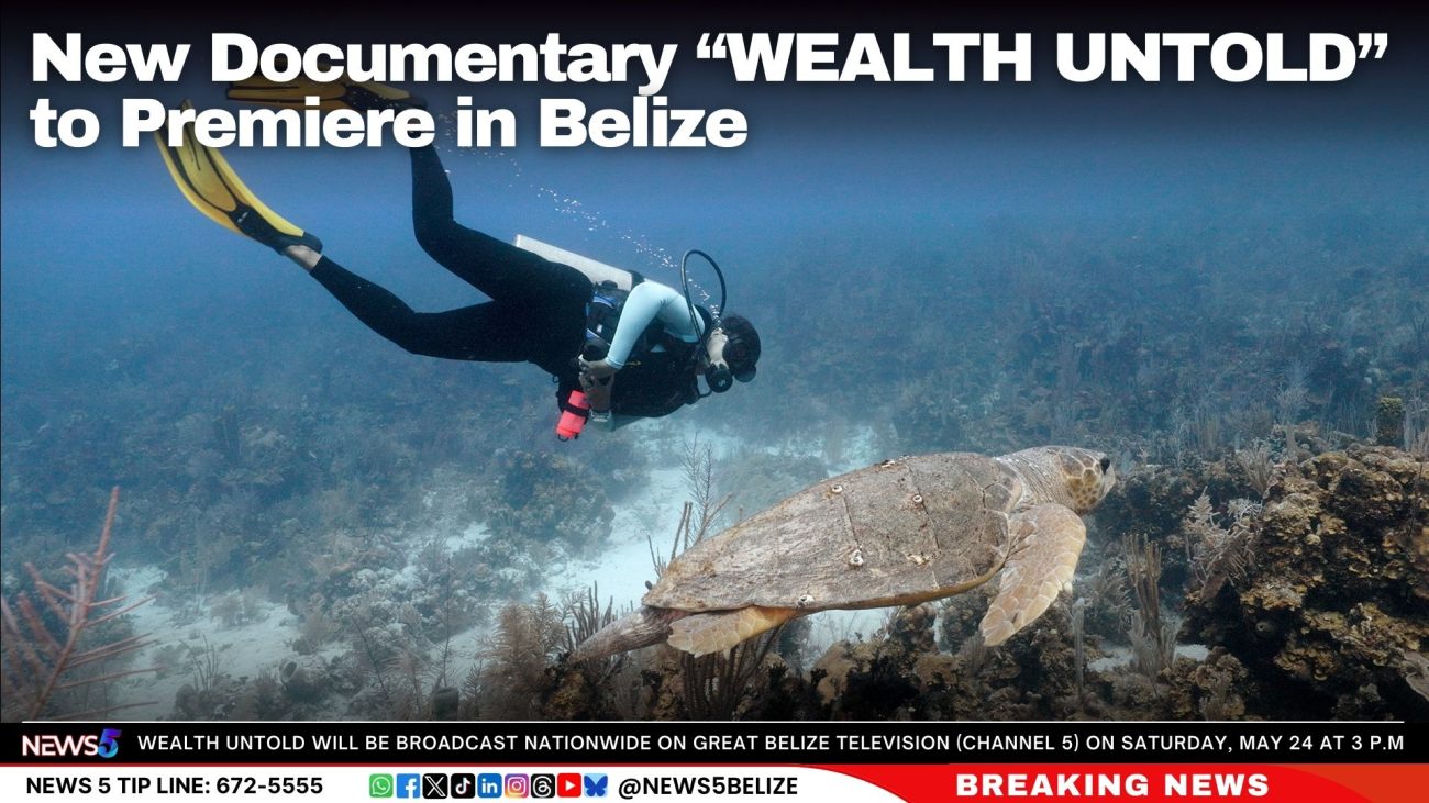 New Documentary “WEALTH UNTOLD” to Premiere in Belize